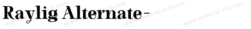 Raylig Alternate字体转换